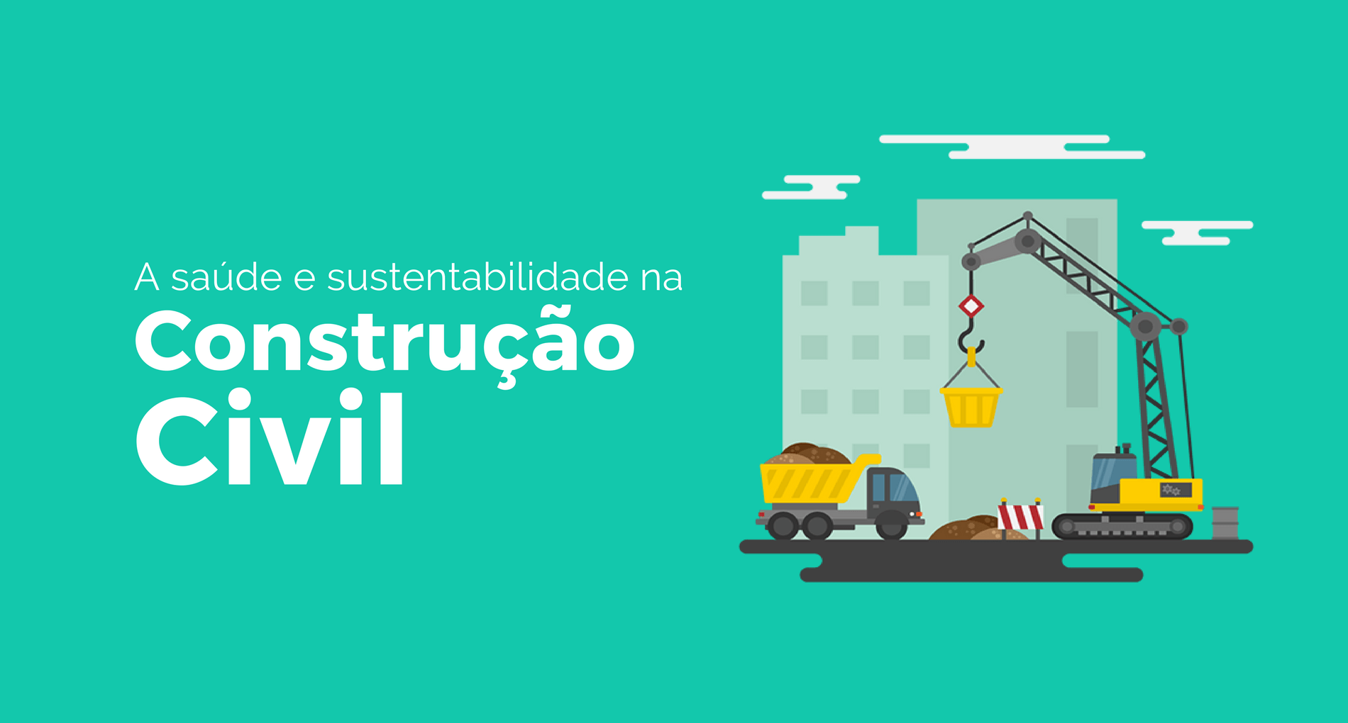 saúde e sustentabilidade na construção civil