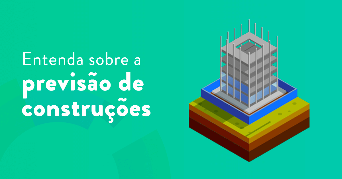 Entenda sobre a previsão de construções próximas