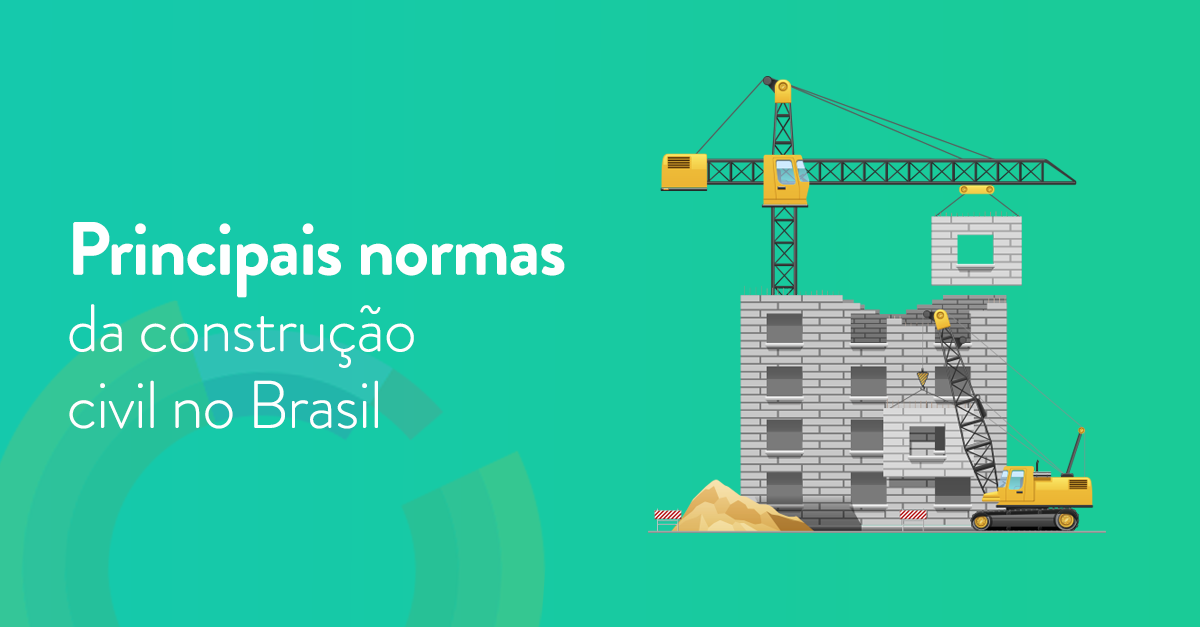 Principais normas da construção civil no Brasil